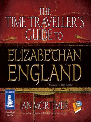 cover image of The Time Traveller's Guide to Elizabethan England